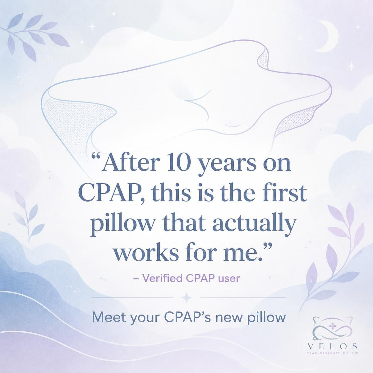 Velos CPAP-Designed Pillow