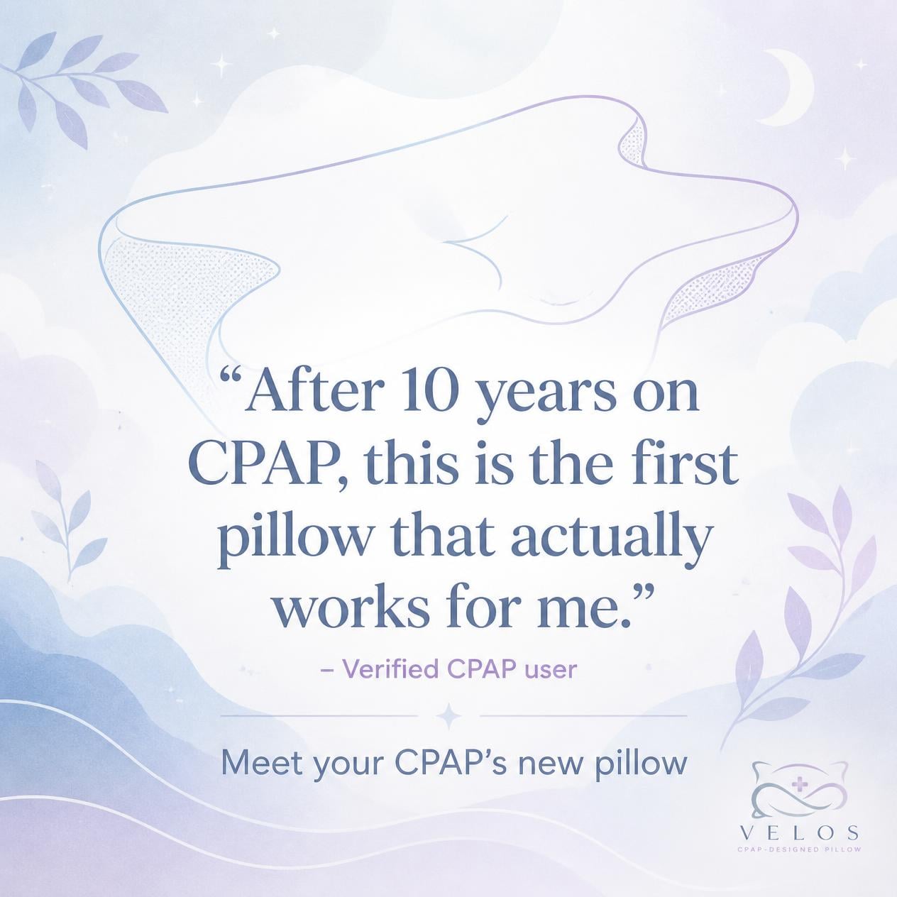 Velos CPAP-Designed Pillow